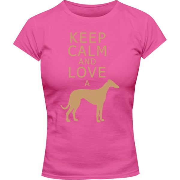 Keep Calm Love A Greyhound - Ladies Slim Fit Tee - Graphic Tees Australia