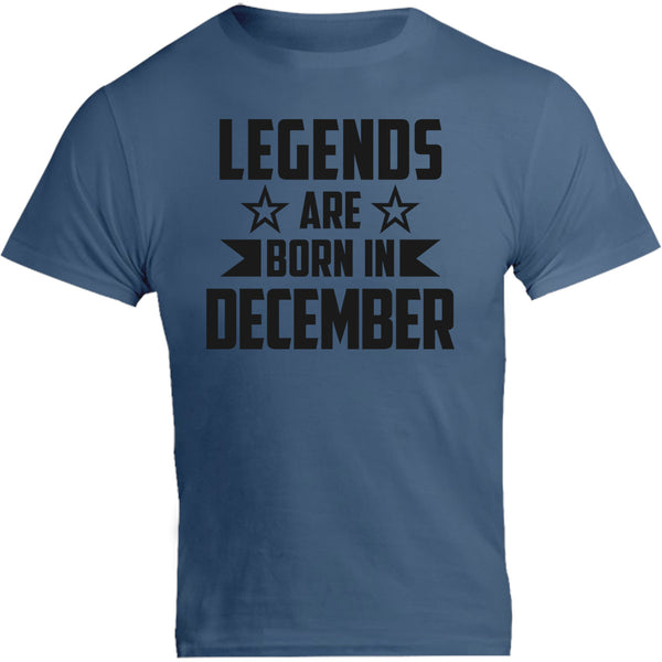 Legends Are Born In December - Unisex Tee - Graphic Tees Australia