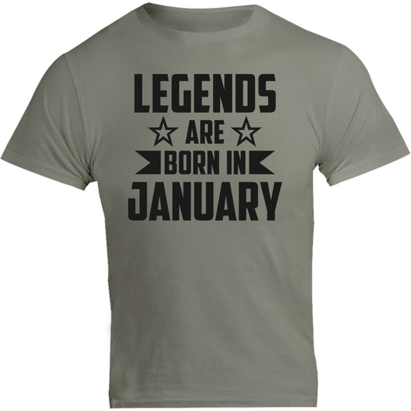 Legends Are Born In January - Unisex Tee - Graphic Tees Australia