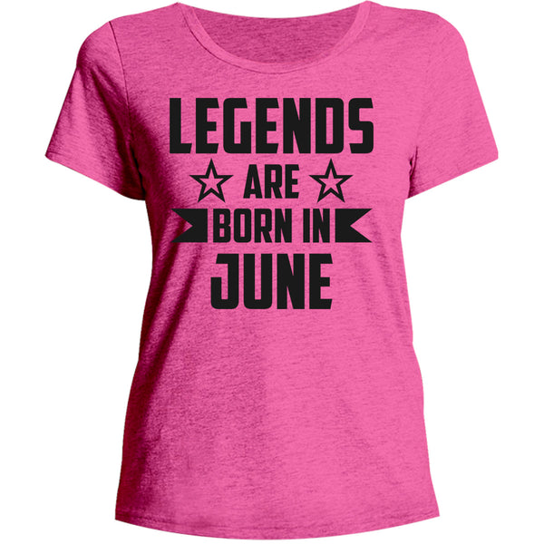 Legends Are Born In June - Ladies Relaxed Fit Tee - Graphic Tees Australia