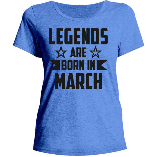 Legends Are Born In March - Ladies Relaxed Fit Tee - Graphic Tees Australia
