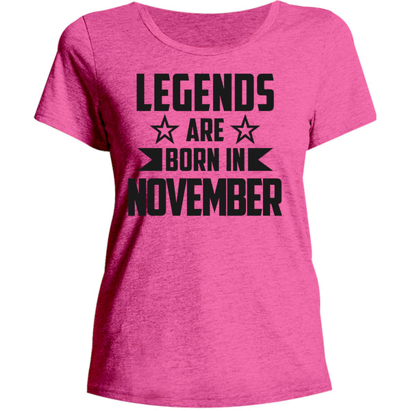 Legends Are Born In November - Ladies Relaxed Fit Tee - Graphic Tees Australia