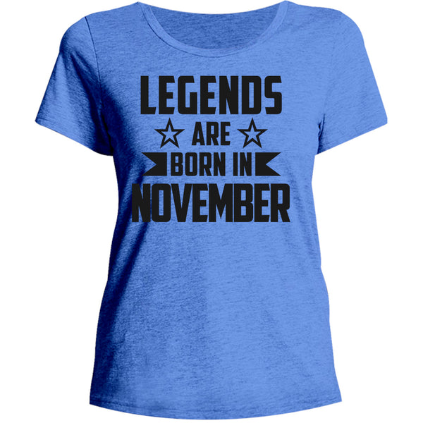 Legends Are Born In November - Ladies Relaxed Fit Tee - Graphic Tees Australia