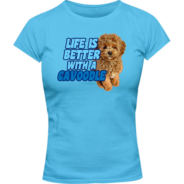 Life Is Better With A Cavoodle - Ladies Slim Fit Tee - Graphic Tees Australia