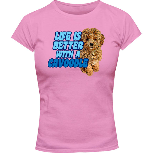 Life Is Better With A Cavoodle - Ladies Slim Fit Tee - Graphic Tees Australia