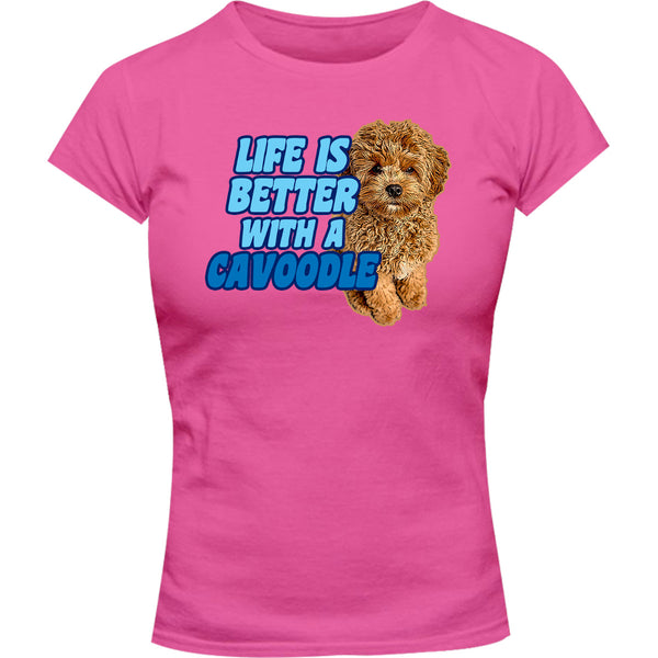 Life Is Better With A Cavoodle - Ladies Slim Fit Tee - Graphic Tees Australia