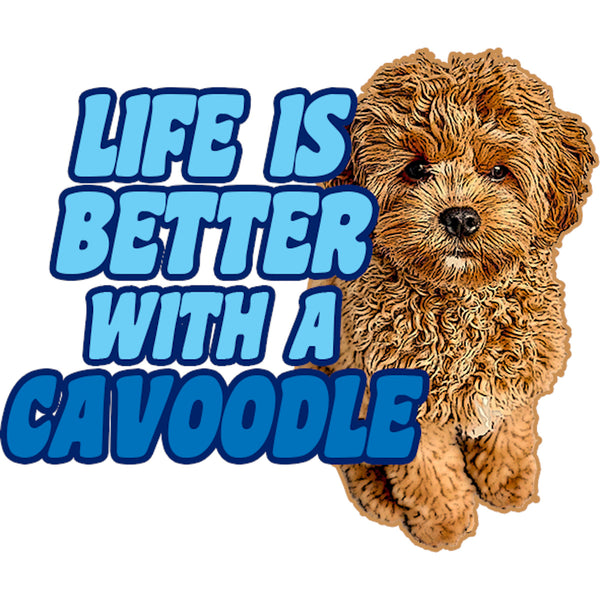 Life Is Better With A Cavoodle - Unisex Tee - Graphic Tees Australia