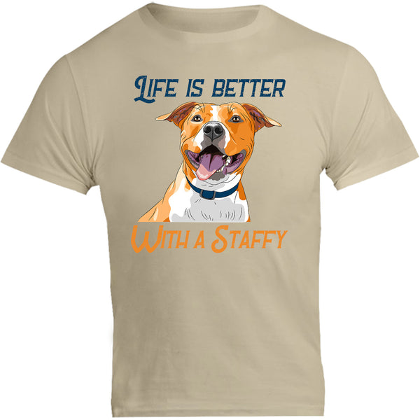 Life Is Better With A Staffy - Unisex Tee - Graphic Tees Australia
