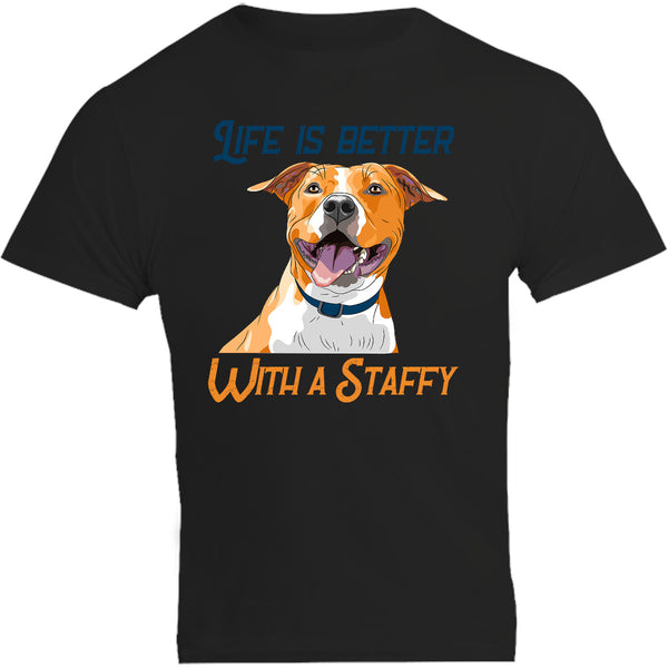 Life Is Better With A Staffy - Unisex Tee - Graphic Tees Australia