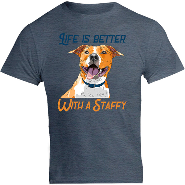 Life Is Better With A Staffy - Unisex Tee - Graphic Tees Australia
