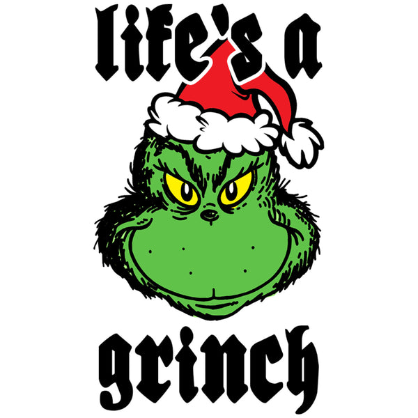 Life's A Grinch - Ladies Slim Fit Tee