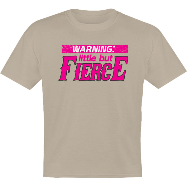 Little But Fierce - Youth & Infant Tee - Graphic Tees Australia