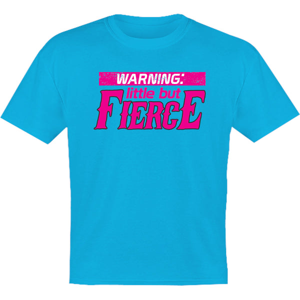 Little But Fierce - Youth & Infant Tee - Graphic Tees Australia
