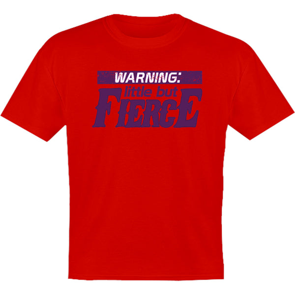 Little But Fierce - Youth & Infant Tee - Graphic Tees Australia