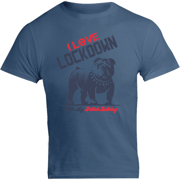 Lockdown With My British Bulldog - Unisex Tee - Graphic Tees Australia