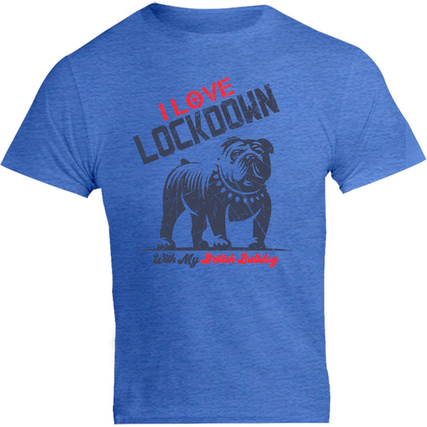 Lockdown With My British Bulldog - Unisex Tee - Graphic Tees Australia