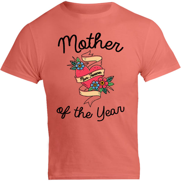 Mother Of The Year - Unisex Tee - Graphic Tees Australia