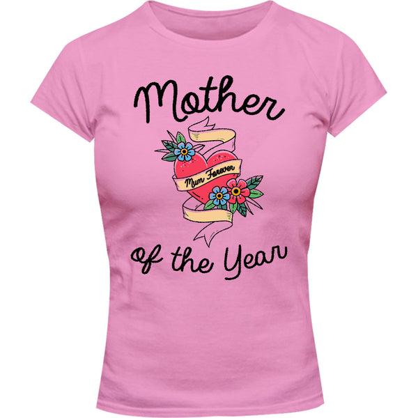 Mother Of The Year - Ladies Slim Fit Tee - Graphic Tees Australia