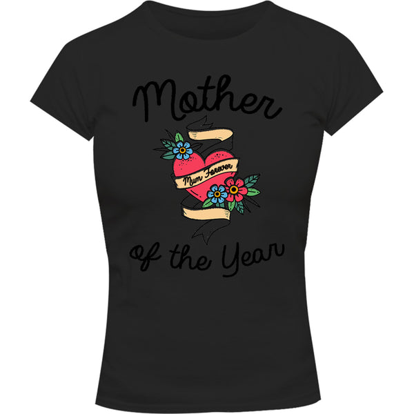 Mother Of The Year - Ladies Slim Fit Tee - Graphic Tees Australia