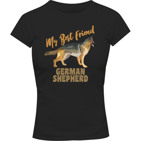 My Best Friend German Shepherd - Ladies Slim Fit Tee - Graphic Tees Australia