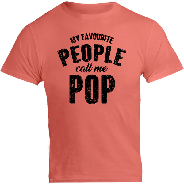 My Favourite People Call Me Pop - Unisex Tee - Graphic Tees Australia