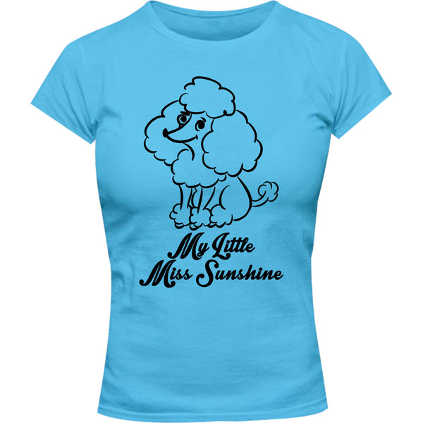 My Little Miss Sunshine - Ladies Slim Fit Tee - Graphic Tees Australia