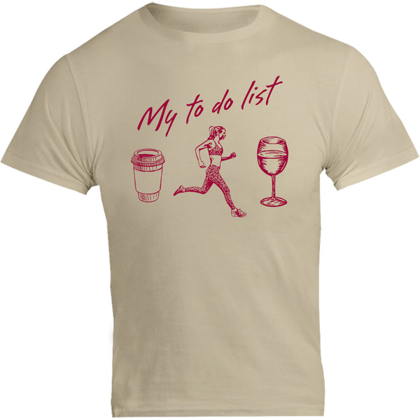 My To Do List - Unisex Tee - Graphic Tees Australia