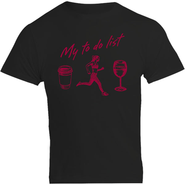 My To Do List - Unisex Tee - Graphic Tees Australia