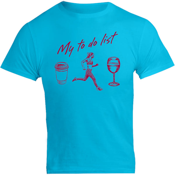 My To Do List - Unisex Tee - Graphic Tees Australia