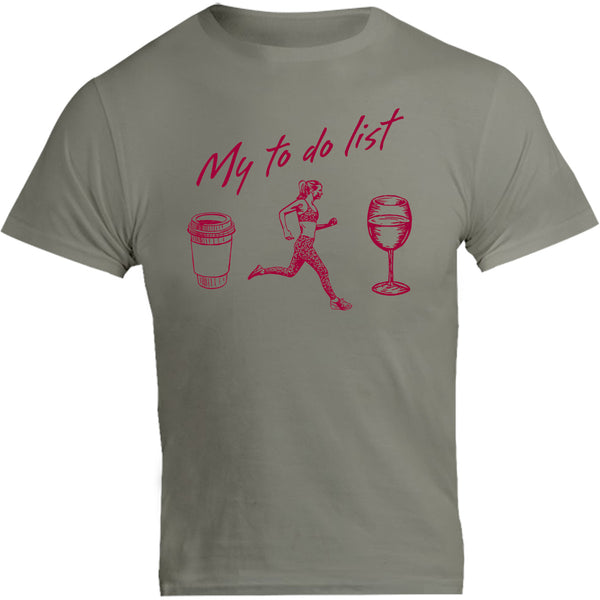 My To Do List - Unisex Tee - Graphic Tees Australia