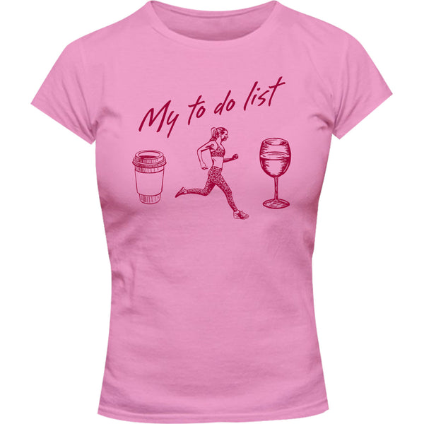 My To Do List - Ladies Slim Fit Tee - Graphic Tees Australia