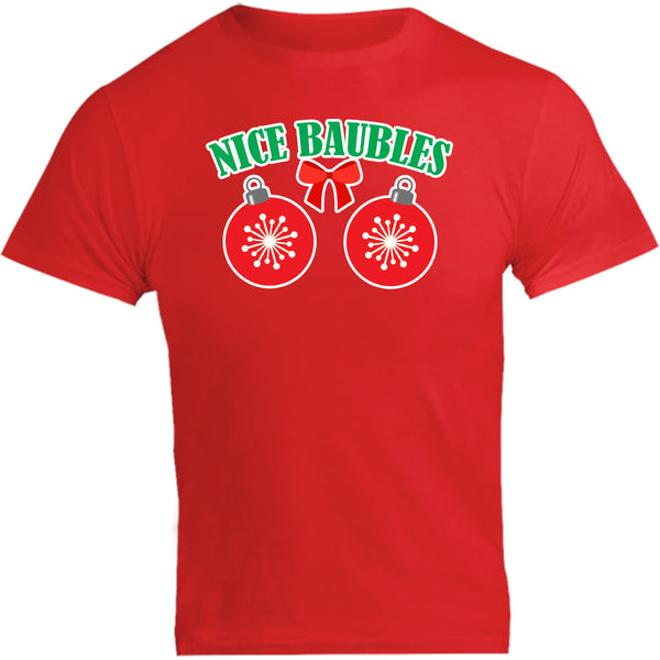 Nice Baubles - Unisex Tee