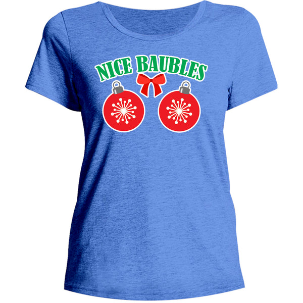 Nice Baubles - Ladies Relaxed Fit Tee
