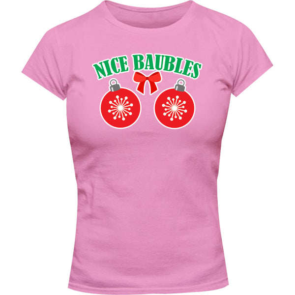 Nice Baubles - Ladies Slim Fit Tee