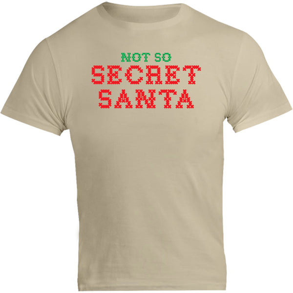 Not So Secret Santa - Unisex Tee