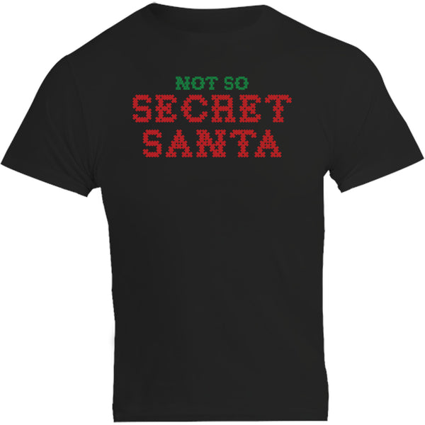 Not So Secret Santa - Unisex Tee