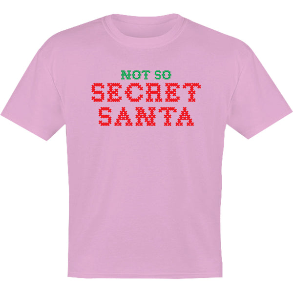 Not So Secret Santa - Youth & Infant Tee