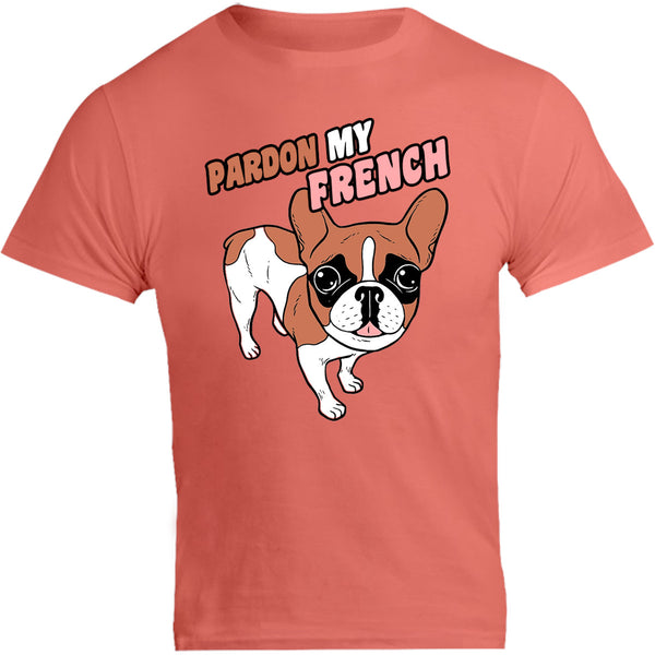 Pardon My French - Unisex Tee - Graphic Tees Australia