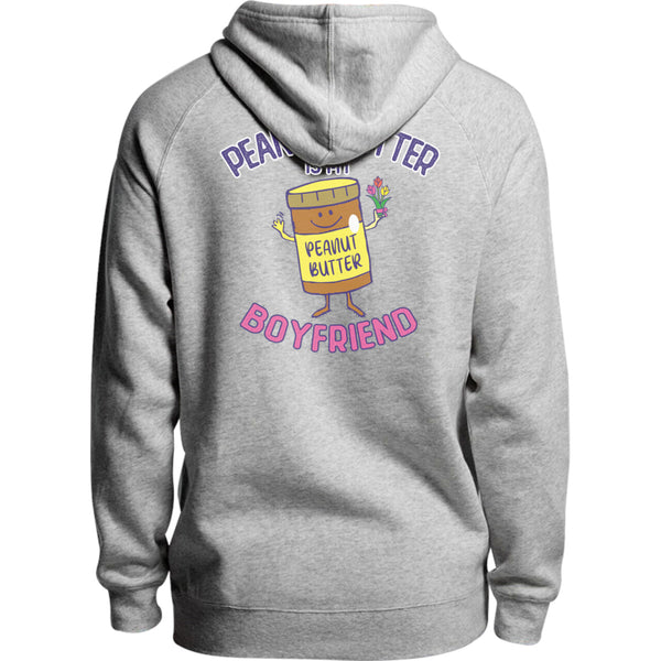 Peanut Butter Is My Boyfriend - Unisex Hoodie - Plus Size - Graphic Tees Australia