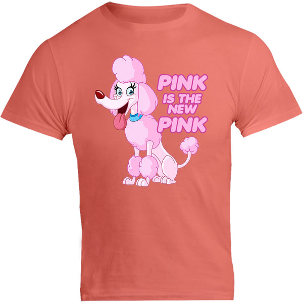 Pink Is The New Pink - Unisex Tee - Graphic Tees Australia