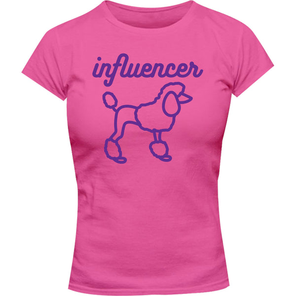 Poodle Influencer - Ladies Slim Fit Tee - Graphic Tees Australia