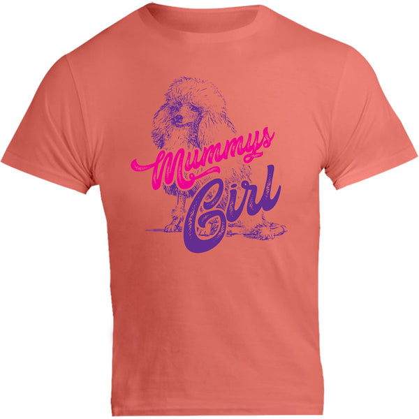Poodle Mummy's Girl - Unisex Tee - Graphic Tees Australia