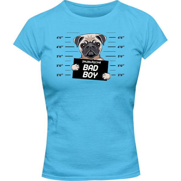 Pug Bad Boy - Ladies Slim Fit Tee - Graphic Tees Australia