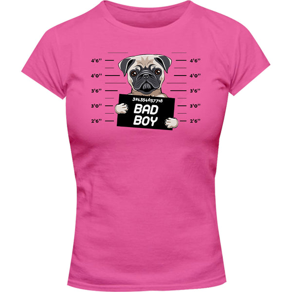 Pug Bad Boy - Ladies Slim Fit Tee - Graphic Tees Australia