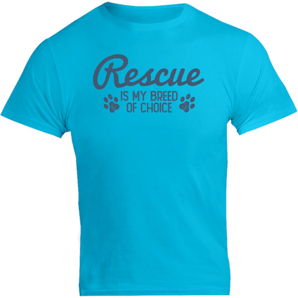 Rescue Is My Breed Of Choice - Unisex Tee - Graphic Tees Australia