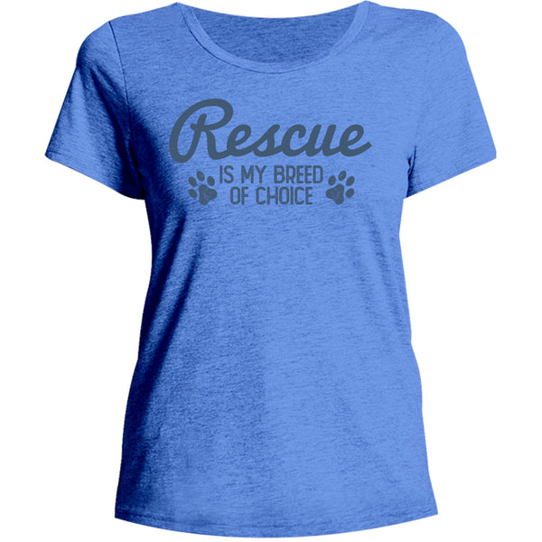 Rescue Is My Breed Of Choice - Ladies Relaxed Fit Tee - Graphic Tees Australia