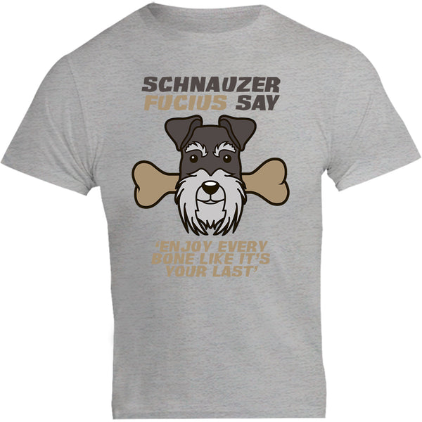 Schnauzer Fucius Say - Unisex Tee - Graphic Tees Australia