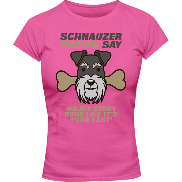 Schnauzer Fucius Say - Ladies Slim Fit Tee - Graphic Tees Australia