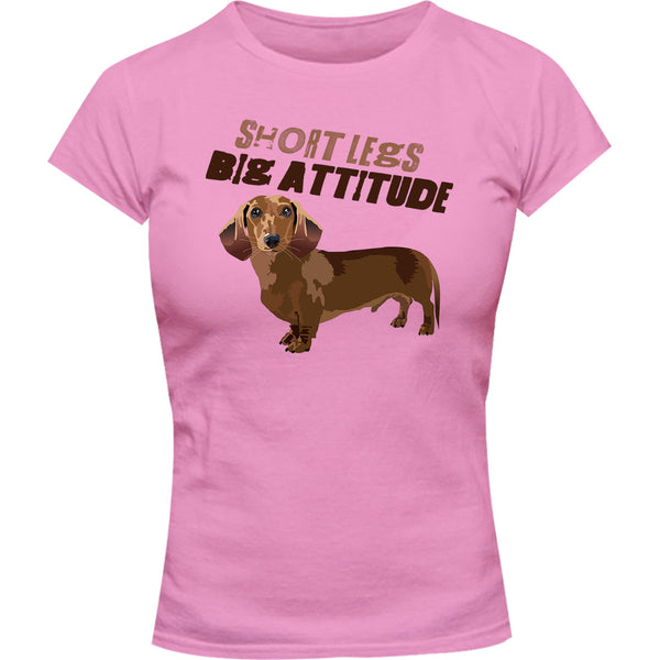 Short Legs Big Attitude - Ladies Slim Fit Tee - Graphic Tees Australia