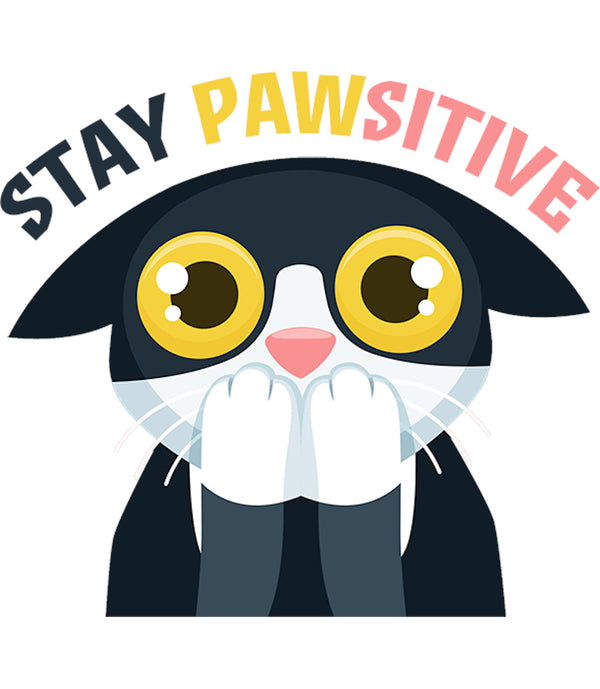 Stay Pawsitive - Unisex Tee - Graphic Tees Australia
